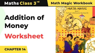 Class 3 Maths Chapter 14 | Addition of Money - Rupees and Paise Worksheet