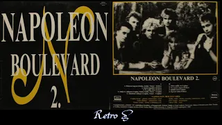 Napoleon Boulevard – Napoleon Boulevard 2. (1987) Full Album