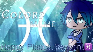 Colors Meme (Happy Pisces Season!♓️)