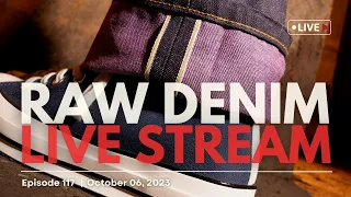 Naked & Famous Denim Live Stream - Episode 117