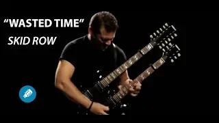 Wasted Time (Skid Row) - Guitar Cover - Prof. FAROFA