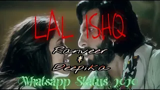 Lal Ishq | Ranveer & Deepika | Love Is Pain | Whatsapp Status 2020