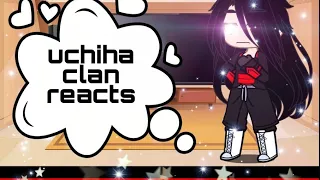 gacha(uchiha clan reacts)