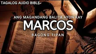 AKLAT NI MARCOS | THE HOLY BIBLE: MARK | TAGALOG AUDIO BIBLE