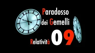 Teoria della Relatività#09 - Il Paradosso dei Gemelli - CURIUSS