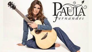 Paula Fernandes 2023 -TOP MAIORES SUCESSOS-Paula Fernandes As Melhores Músicas-Paula Fernandes TOP