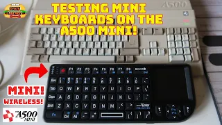 Testing Mini Keyboards On The A500 Mini (Wireless Too!)