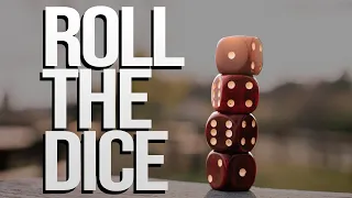 Go all the way II Roll the Dice by Charles Burowski