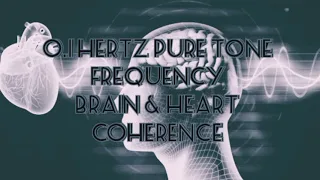 0.1 HERTZ PURE TONE FREQUENCY | BINAURAL BEATS FOR BRAIN & HEART COHERENCE| USE EARPHONES