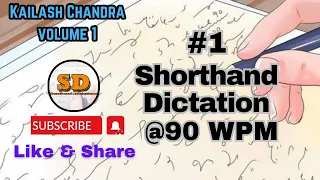 #1 | @90 wpm | Shorthand Dictation | Kailash Chandra | 840 words | Volume 1