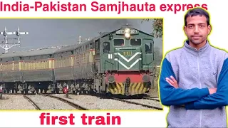 Samjhauta Express first train India to Pakistan