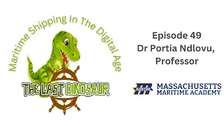 Episode 49.  Modern Maritime Education In The Digital Age With Dr Portia Ndlovu, Professor at...
