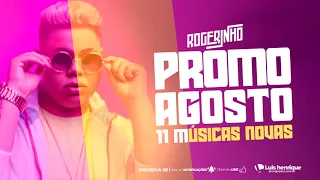 MC ROGERINHO - CD AGOSTO 2020 - REPERTORIO NOVO - MÚSICAS NOVAS