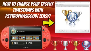 How To Change Your Trophy Timestamps With PSVTROPHYISGOOD! [EASY]