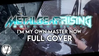 I’M MY OWN MASTER NOW - Metal Gear Rising: Revengeance (FULL COVER)