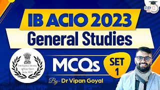 IB ACIO 2023 l IB ACIO General Studies MCQs Set 1 By Dr Vipan Goyal l IB ACIO Recruitment 2023
