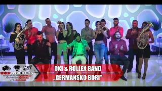 OKI & ROLLEX BAND / GERMANSKO BORI / ♫ █▬█ █ ▀█▀ ♫ ©2017 [OFFICIAL VIDEO] (G.G.B PPRODUCTION ®)