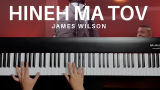 Hineh Ma Tov // James Wilson // Piano Cover