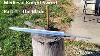 Medieval Knight Sword Part 1 The Blade