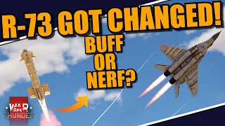 War Thunder DEV - R-73 got UPDATED! Is it NERFED or BUFFED? LET'S TEST IT again!