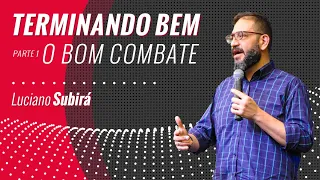 O BOM COMBATE - Luciano Subirá