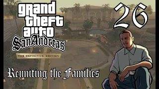 GTA: San Andreas - Mission 26: Reuniting the Families (The Definitive Edition)