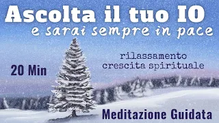 Ascolta Il Tuo Io Interiore - Meditazione Guidata Italiano