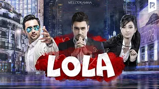 Lola (o'zbek film) | Лола (узбекфильм)
