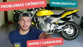 Problemas Crônicos Hornet Carburada