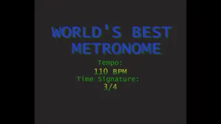 WORLD'S BEST METRONOME ! 110 BPM in 3/4 Time, With Visual!