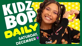 KIDZ BOP Daily - Saturday, December 9, 2023