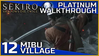 Sekiro: Shadows Die Twice Full Platinum Walkthrough - 12 - Mibu Village