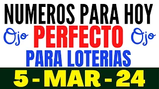 HOY MARTES 5 DE MARZO 2024 ... NUMEROS PARA TODAS LAS LOTERIAS 5/02/24