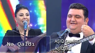 Aşıq Samirə, aşıq Əli - Nə Qaldı (Nanəli)