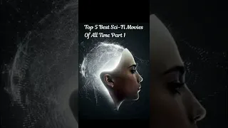 Top 5 Best Sci-Fi Movies Of All Time Part 1