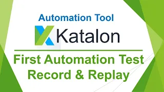 Katalon Automation Lesson 03 - First Automation Test | Record & Replay (2022)