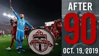 AFTER 90 | Toronto FC vs D.C United – October 19, 2019