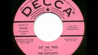 Outcasts - set me free