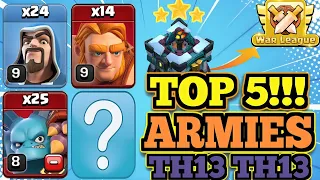 TOWNHALL 13  New Best 5 Armies Attack Strategies ! - Clash of Clans 2024