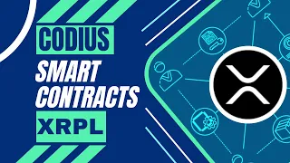 XRP - CODIUS - Smart Contracts On XRPL - How Does It Work?