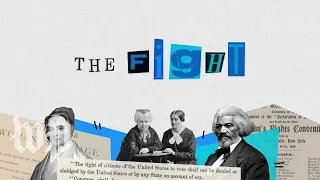 Meet the Americans who first advocated for women's right to vote | The Fight