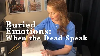 Buried Emotions: When the Dead Speak