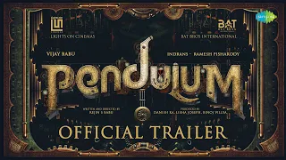 Pendulum - Official Trailer | Vijay Babu | Ramesh Pisharody | Indrans | Anumol | Rejin S Babu