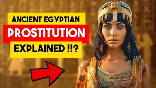 The INSANE Prostitution Temples Of Ancient Egypt !!!