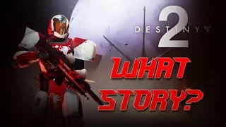 DESTINY 2 "STORY" RANT- What's wrong with this story?