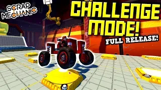 ALL 40 CHALLENGES RELEASED! - Scrap Mechanic Challenge Mode