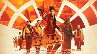 Solo, 08, Chicken in the Pot, A Star Wars Story, John Powell