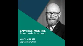 Environmental Standards Scotland - Six Month Parliamentary Update - September 2023