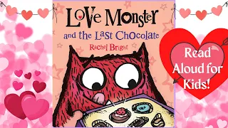 The Love Monster & the Chocolate | Kids Book Read Aloud | Valentine's Day