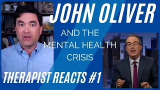 John Oliver #1 - (Therapist Reacts)